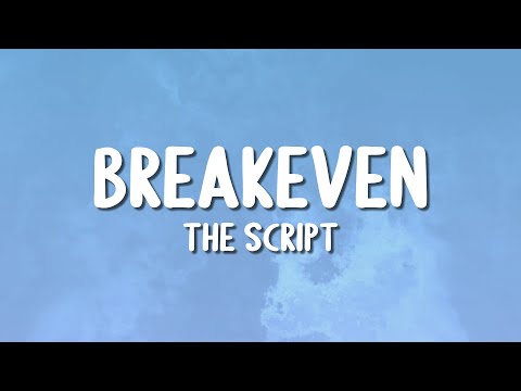 The Script - Breakeven (Lyrics)