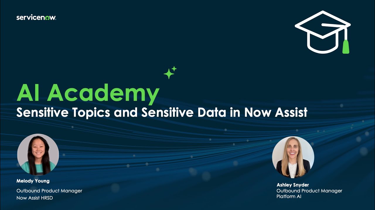 AI Academy - Sensitive Topics and Sensitive Data Handling in Now Assist (Fundamentals)