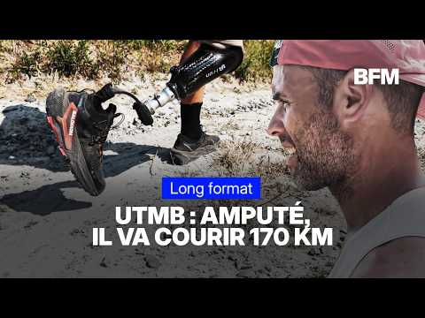 UTMB: Julien Veysseyre va tenter de devenir le premier homme amputé à terminer les 170km