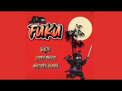 FUKU (DEMBOW) - VADI X DREY TYLER (Prod ANDRES YUMA)