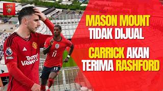 United Identity S3E350-Mason Mount tidak dijual!Rashford mau coba dikembalikan ke tim!