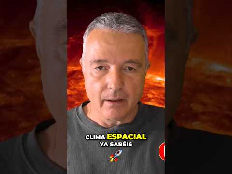 Advertencia sobre Clima Espacial: Impacto en la Tierra #astronomia #josemanuelnieves #shorts