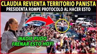 ¡DOMINGO HISTORICO! CLAUDIA REVIENTA TERRITORIO PANISTA, NADIE LO ESPERABA, NOTICIA HOY