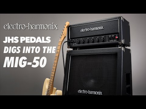 JOSH SCOTT Digs Into The EHX MIG-50 Guitar Amp (Available Now)