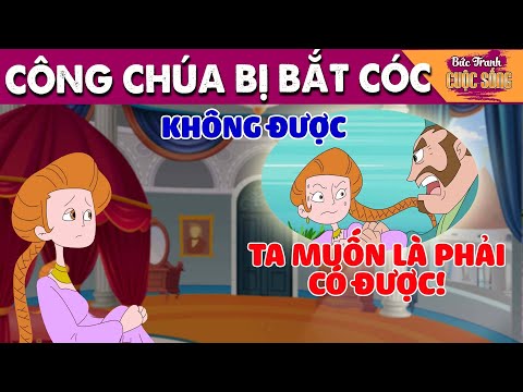 CÔNG CHÚA BỊ BẮT CÓC - PHIM HOẠT HÌNH HAY NHẤT - KHOẢNH KHẮC KỲ DIỆU - TRUYỆN CỔ TÍCH HAY NHẤT