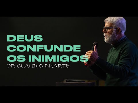 Claudio duarte | Deus confunde os inimigos