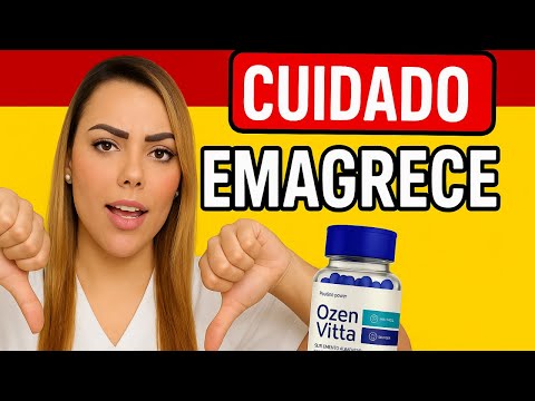 🤬OZENVITTA FUNCIONA PARA EMAGRECER OZENVITTA - 😭TOMAR CUIDADO😭OZENVITA EMAGRECE OZEN VITTA FUNCIONA