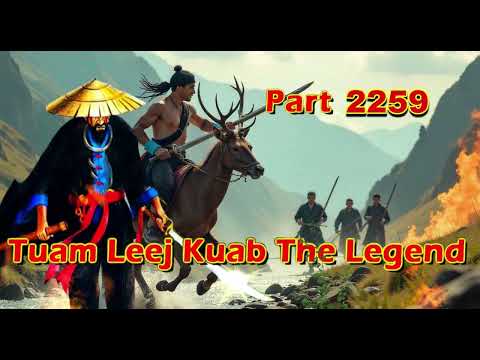 Tuam Leej Kuab The Legend Hmong Warrior  (part 2259)