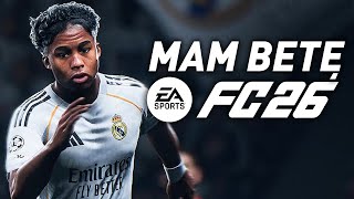 MAM BETĘ EA FC 26! - I NOWOŚCI W GRZE