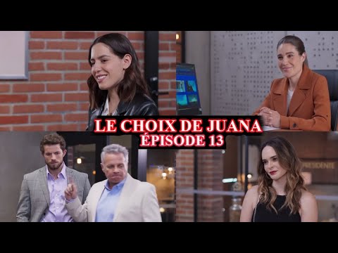 LE CHOIX DE JUANA EPISODE 13 EN FRANCAIS : JUANA VA COMMENCER A TRAVAILLER A LA BRASSERIE