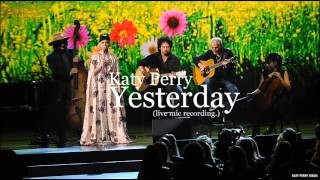Katy Perry - Yesterday (Live Mic Recording from The Grammy Salute The Beatles show)