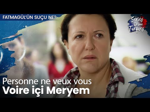 Si tu ne me fait plus confience c'esst fini - Épisode 11 - Fatmagul