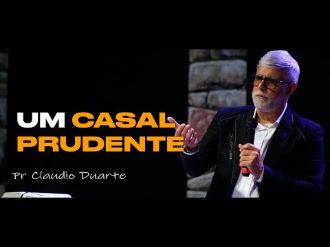 Claudio Duarte | UM CASAL PRUDENTE