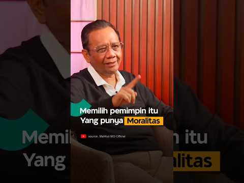 PILIH LAH PEMIMPIN‼️YANG PUNYA MORALITAS & ETIKA YANG TINGGI #mahfudmd #motivation #fyp