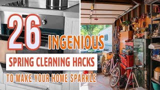 26 Ingenious Spring Cleaning Hacks to Make Your Home Sparkle