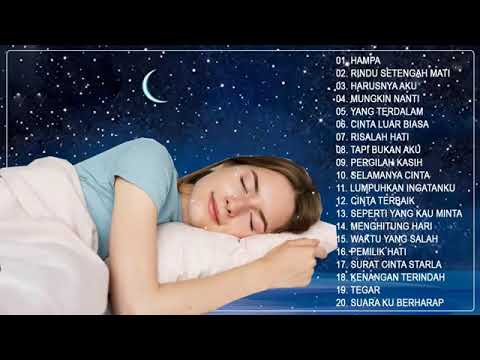 Lagu Enak Didengar Untuk Menemani Tidur Dan Santai Anda Lagu Pengantar Tidur