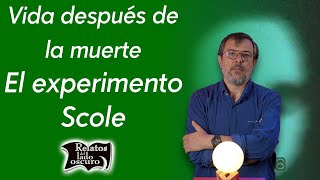 Vida después de la muerte El experimento Scole | Relatos del lado oscuro