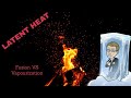 Latent Heat and Temperature Calculations