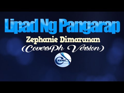 LIPAD NG PANGARAP – Zephanie Dimaranan (CoversPH KARAOKE VERSION)