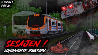 SESAJEN - BADUNG SI KRL NAKAL || LOKOMOTIF REBORN PART 195 SEASON 9