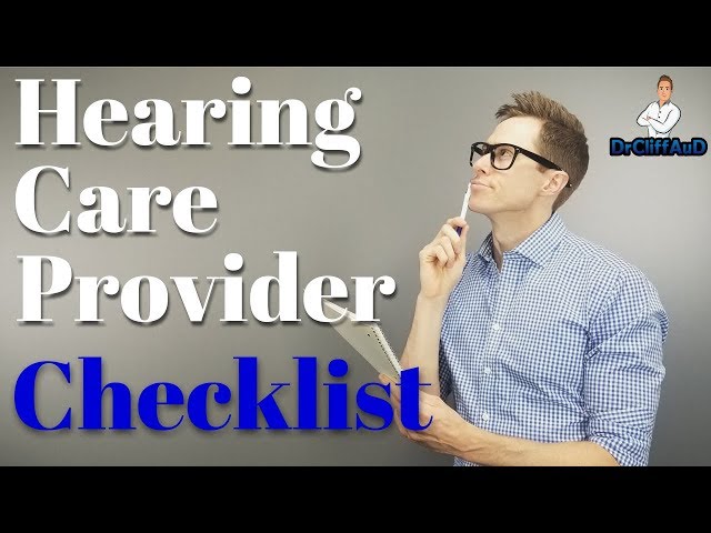 Finding the BEST Hearing Care Provider | Checklist Included