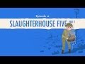 Crash Course Literature: Slaughterhouse Five