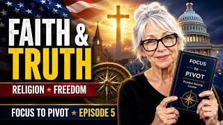 Truth, Respect & Religious Freedom | Focus to Pivot Episode 5