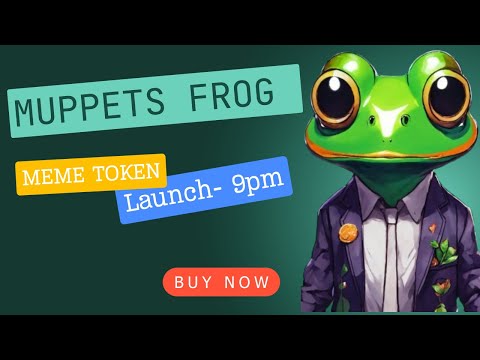 MUPPETS FROG|| MEME TOKEN || LAUNCH 9pm.