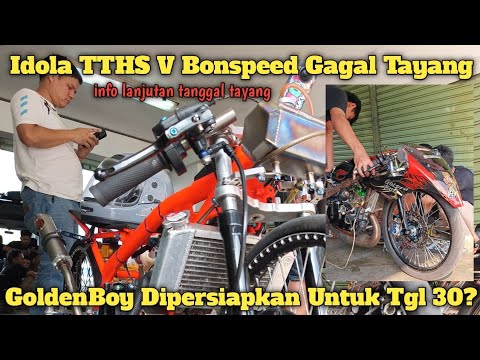 TeknoTuner Idola V Bonspeed Jadwal Ulang Laga | GoldenBoy Ke Ciduk Udah Persiapan Buat Tanggal 30