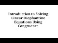 Linear Diophantine Equations and Solutions