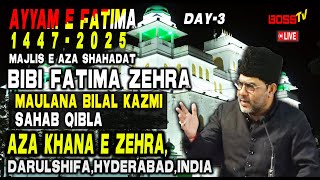 LIVE DAY 3 | MAJLIS E AZA AYYAM E FATIMA (s.a) | 11th JAMADI UL AWWAL 2025 |@AZA KHANA E ZEHRA (s.a)