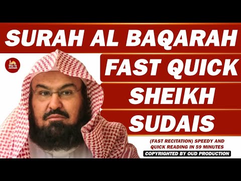 Surah Al-Baqarah (Fast Recitation) Speedy and Quick Reading in 59 Minutes by Sheikh Sudais 06