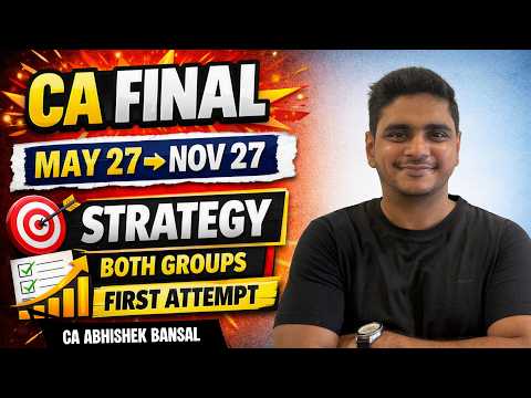 CA Final | Smart Strategy | Both Groups | May 2027 | November 2027 | CA Abhishek Bansal