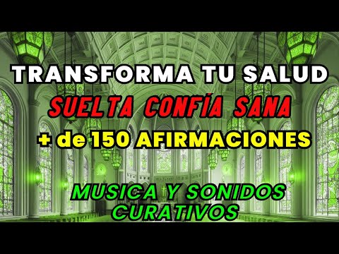 TU SANACIÓN COMIENZA HOY Transforma tu salud de adentro hacia afuera con afirmaciones💚