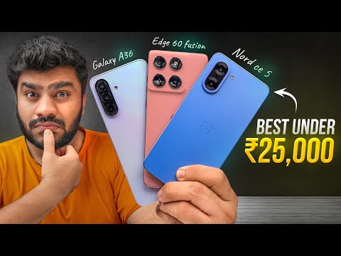 Best Phone Under ₹25K? Nord CE 5 vs Galaxy A36 vs Moto Edge 60 Fusion – Real-Life Test!