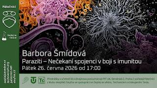 Barbora Šmídová: Paraziti – Nečekaní spojenci v boji s imunitou (@Zeptej_se_vedce)