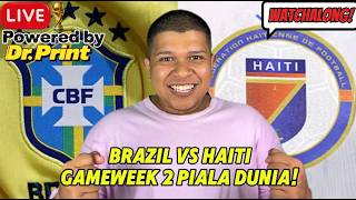 BRAZIL VS HAITI WATCHALONG PIALA DUNIA 2026!!