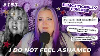 get bitchier or die trying | emotionally online ep. 153