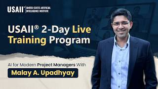 Master AI for Project Management | 2-Day Live Training by USAII®