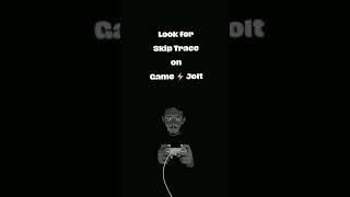 The Skip Tracer on GAME JOLT