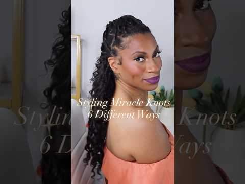 6 Ways to Style Miracle Knots - comment "MORE" 4 hair 🔗 #braids #miracleknots #summer