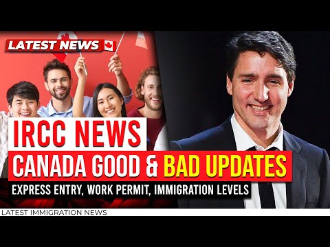 Canada Good & BAD Updates : Express Entry Drawm, Work Permit, Immigration Levels & Many More | IRCC