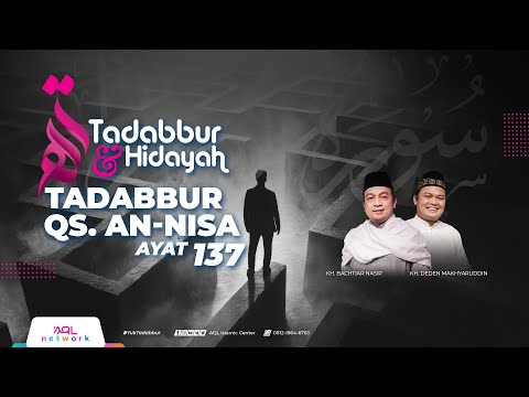 Tadabbur Qur'an Surat An Nisa Ayat 137 | Tadabbur & Hidayah Eps. 1.879