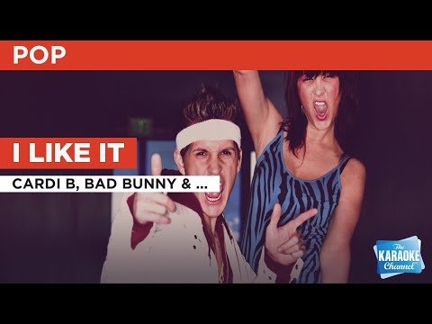 I Like It : Cardi B, Bad Bunny & J Balvin | Karaoke with Lyrics