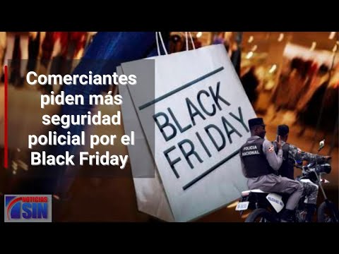 Piden a las autoridades reforzar seguridad por Black Friday