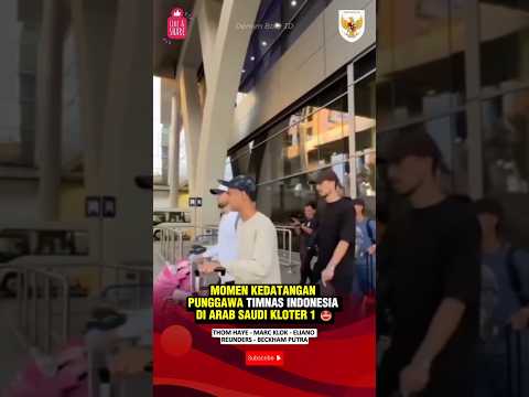 MOMEN KEDATANGAN PUNGGAWA TIMNAS DARI PERSIB SAAT TIBA DI JEDDAH, ARAB SAUDI | ROUND 4 #beritatimnas