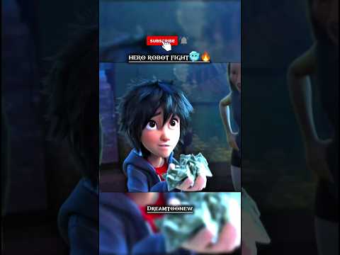 Hero crazy robot fight🥶🔥 | Big Hero 6 edit | #shorts #edit #bighero6 @Dreamtoonew