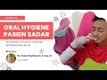Oral Hygiene Procedures and Practices