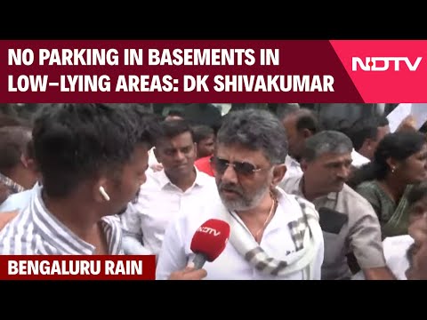Bengaluru Rain | No Parking In Basements In Low-Lying Areas: DK Shivakumar After Bengaluru Rain
