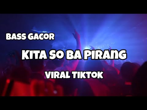 DJ YANG PENTING KITA SO BA PIRANG VIRAL TIKTOK‼️Adit Sparky Official Nwrmxx BASS GACOR